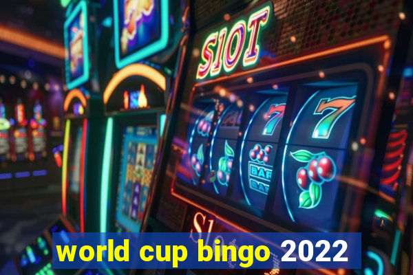 world cup bingo 2022