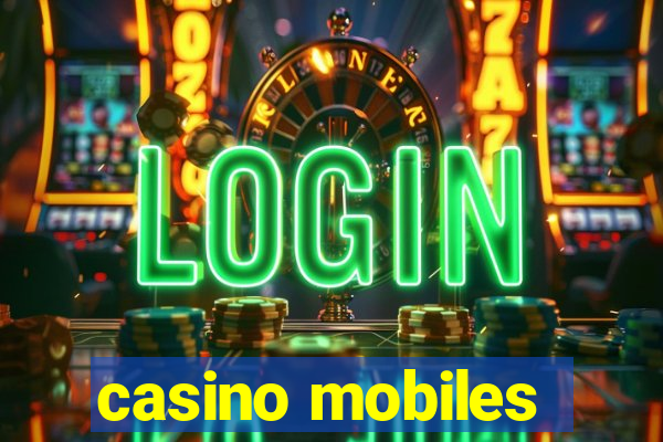 casino mobiles