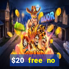 $20 free no deposit casino