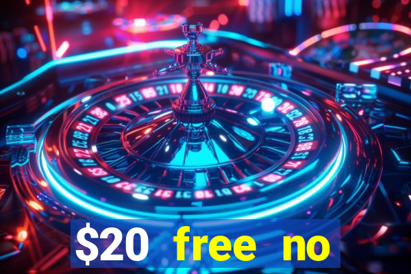 $20 free no deposit casino