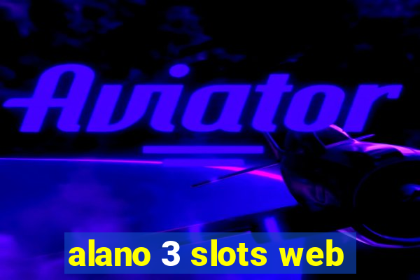 alano 3 slots web