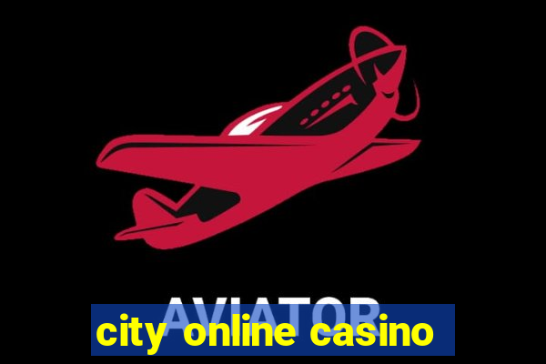 city online casino