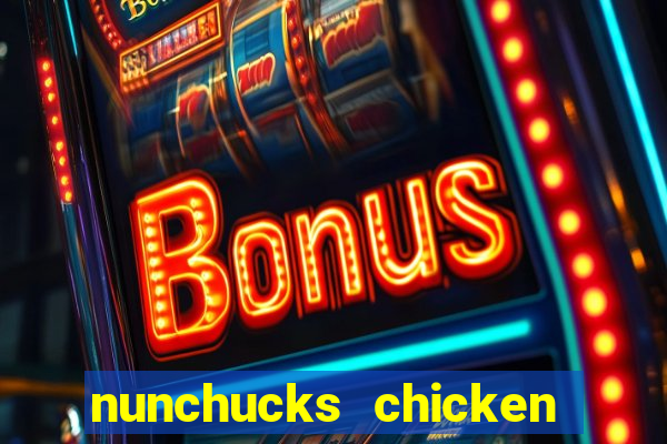 nunchucks chicken slot online