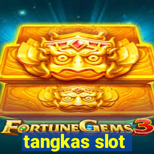 tangkas slot