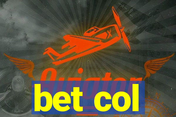 bet col