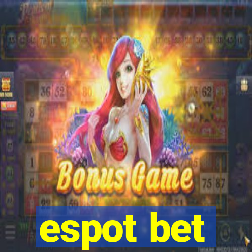 espot bet