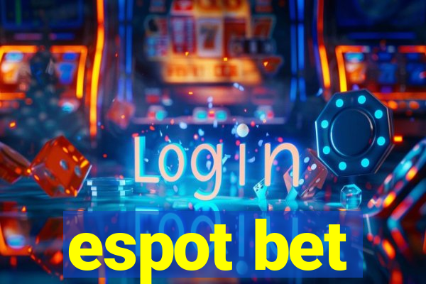 espot bet