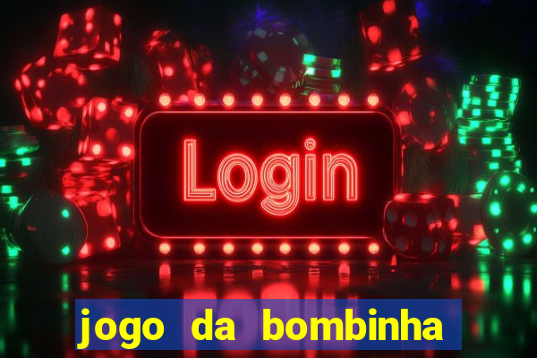 jogo da bombinha ganhar dinheiro