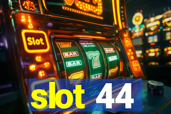 slot 44