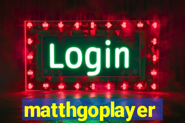 matthgoplayer