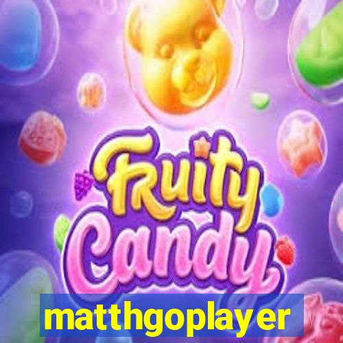 matthgoplayer