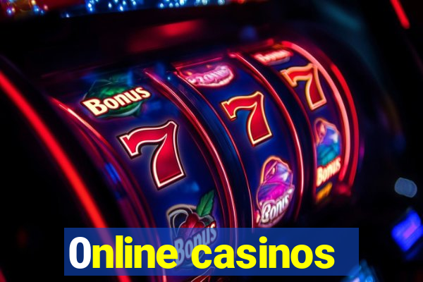 0nline casinos