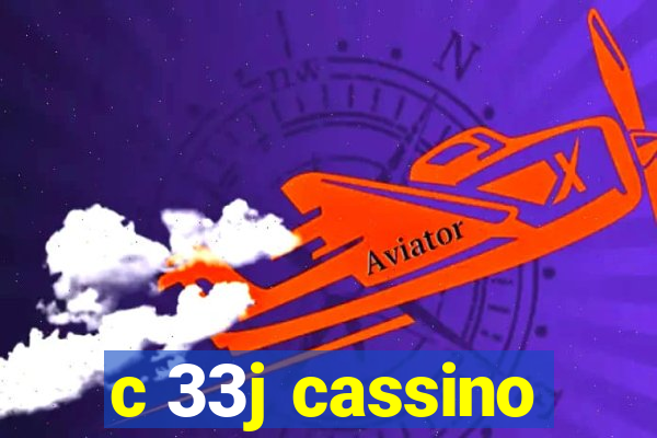 c 33j cassino