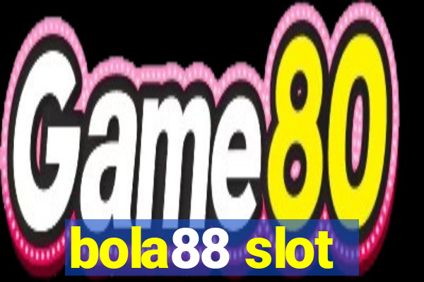 bola88 slot