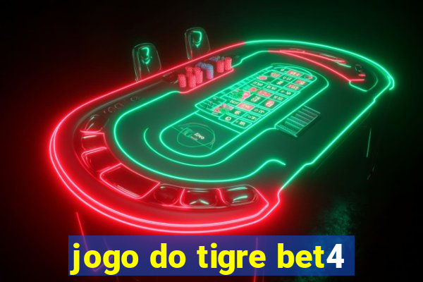 jogo do tigre bet4