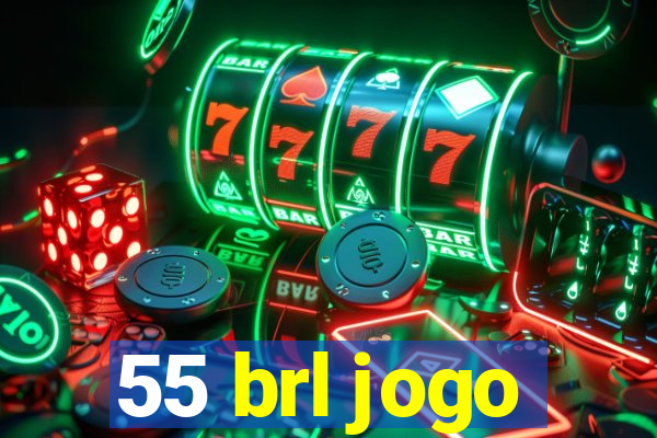 55 brl jogo