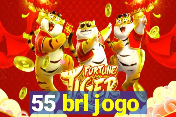 55 brl jogo