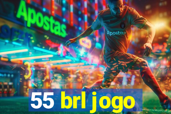 55 brl jogo