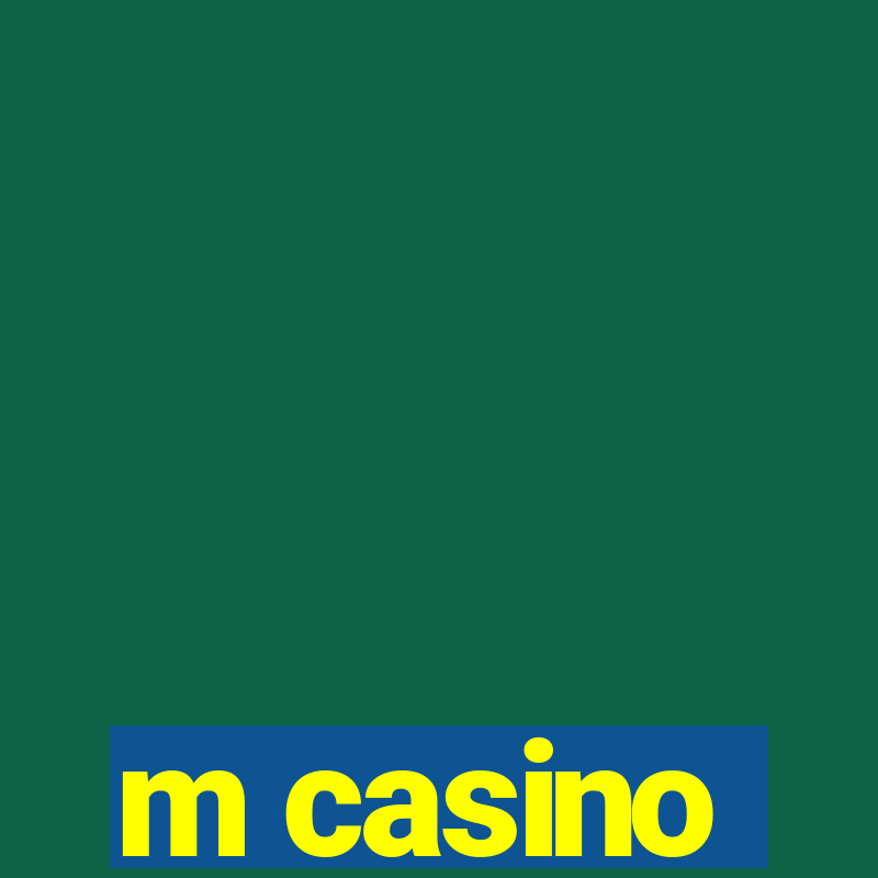 m casino