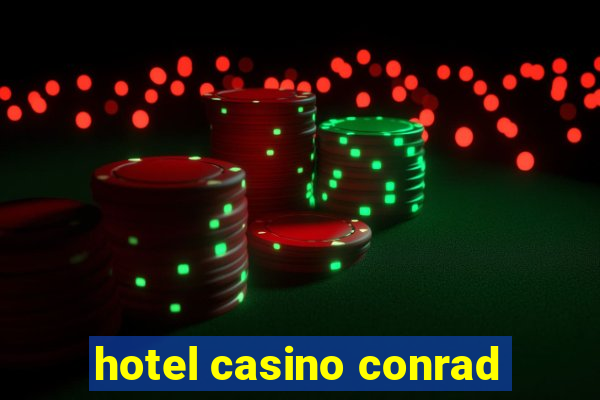 hotel casino conrad