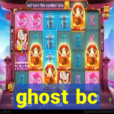 ghost bc