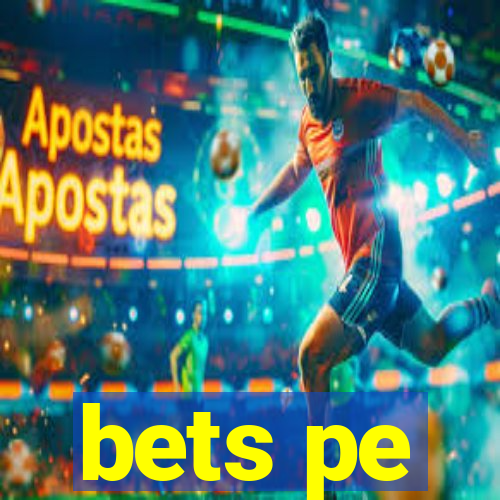 bets pe