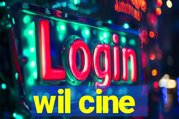 wil cine