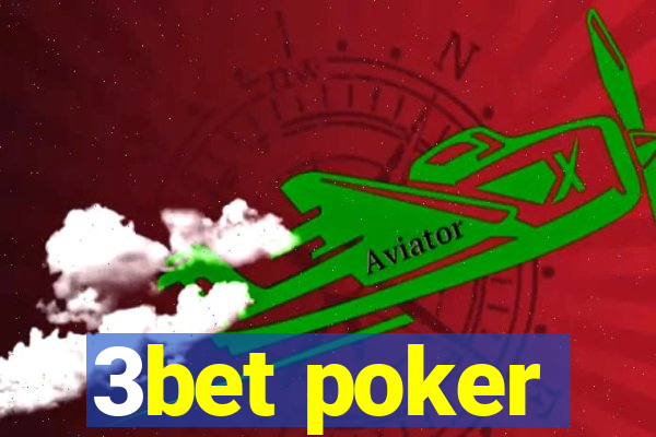 3bet poker