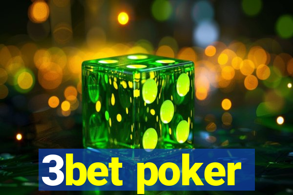 3bet poker