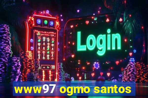 www97 ogmo santos