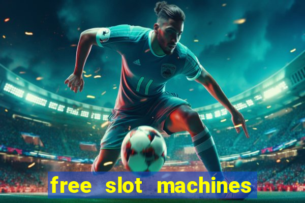 free slot machines no downloads