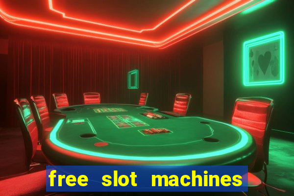 free slot machines no downloads