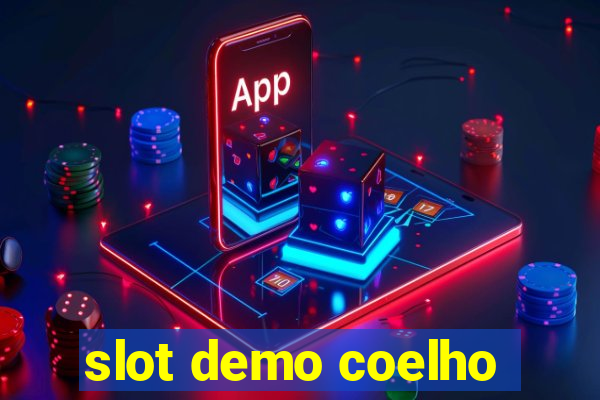 slot demo coelho