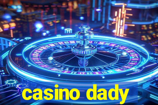 casino dady