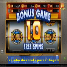 rainha dos slots porcentagem