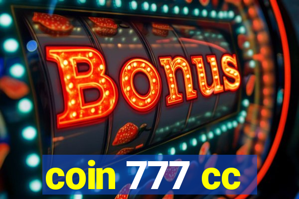 coin 777 cc