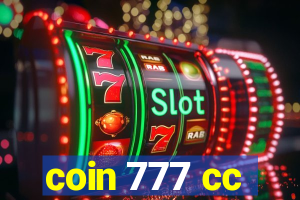 coin 777 cc