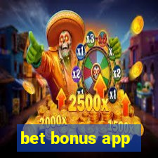 bet bonus app