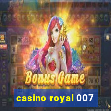 casino royal 007