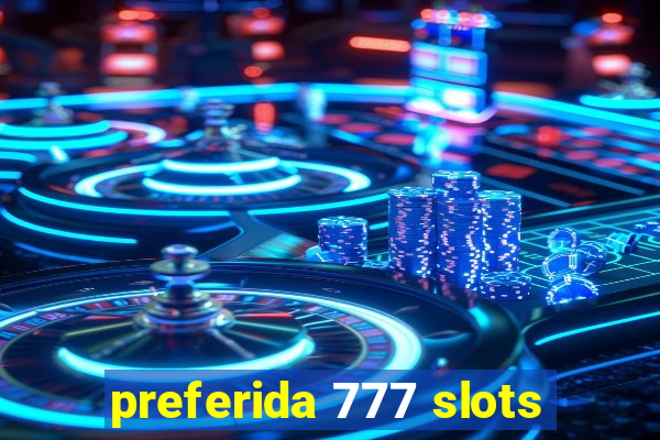 preferida 777 slots