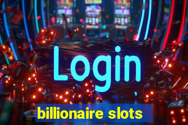 billionaire slots