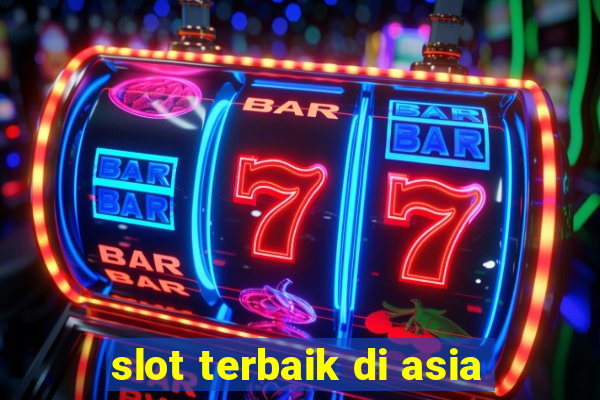 slot terbaik di asia