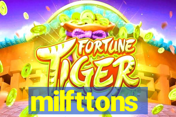 milfttons