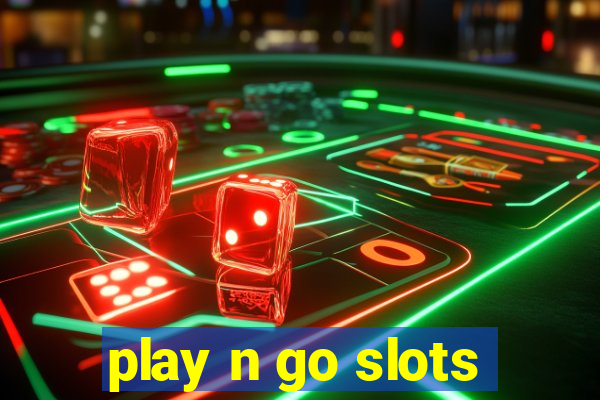 play n go slots