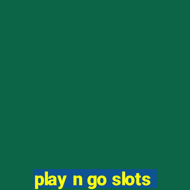 play n go slots