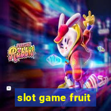 slot game fruit