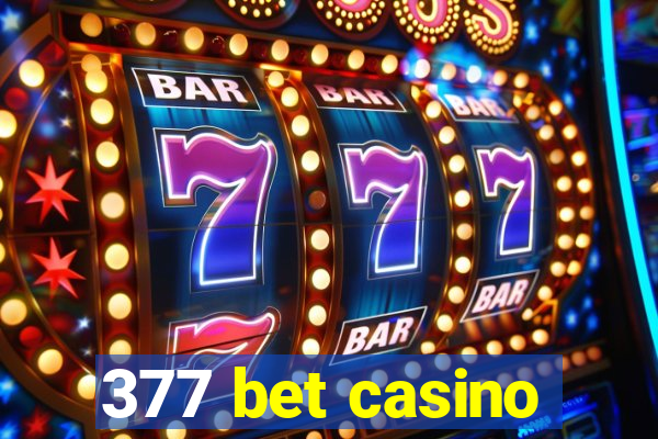 377 bet casino