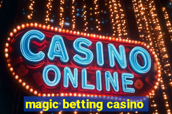 magic betting casino