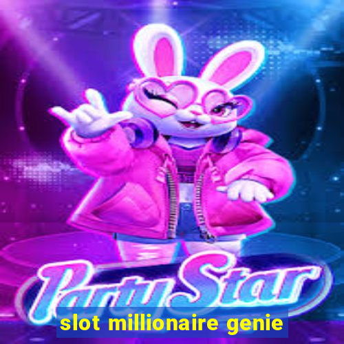 slot millionaire genie