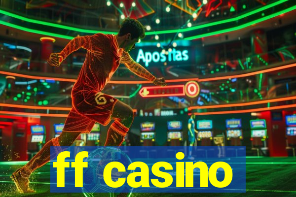 ff casino